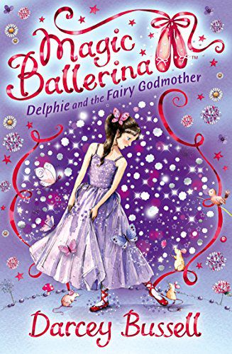 Magic Ballerina- 5 Delphie And The Fairy Godmother